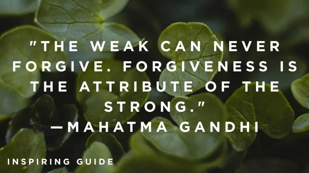 Mahatma Gandhi quotes on forgiveness