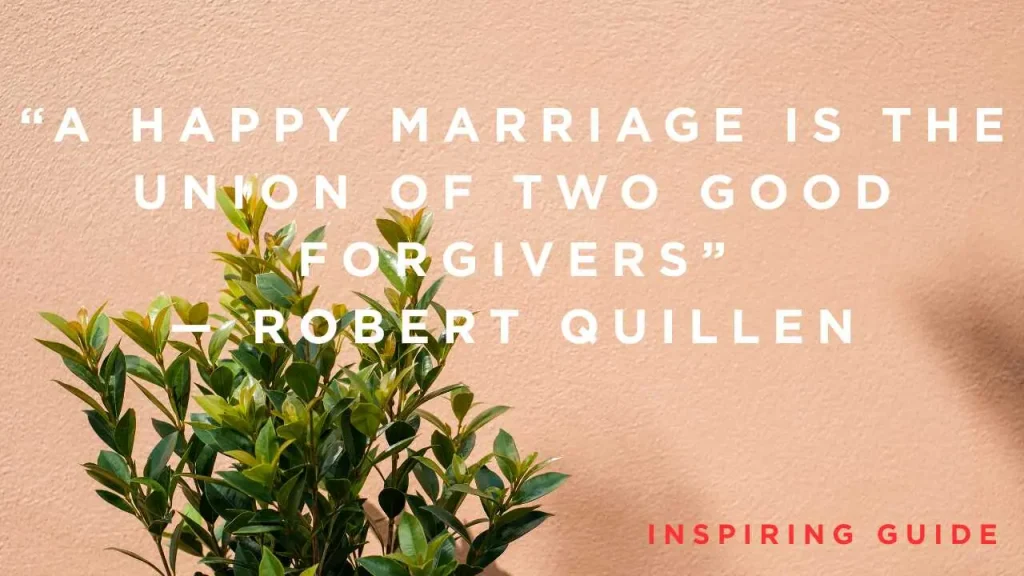 Robert Quillen quotes about forgiveness in marriage