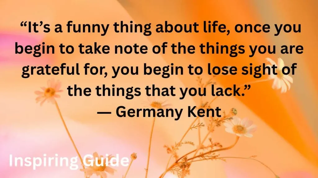 Germany Kent quotes about being thankful