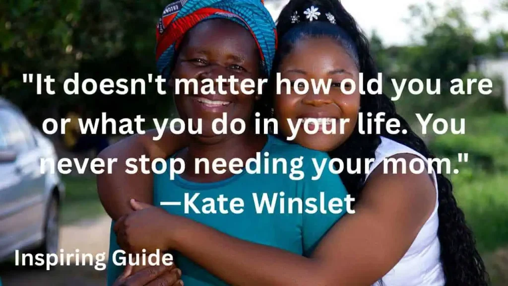 Kate Winslet mother daughter Quotes