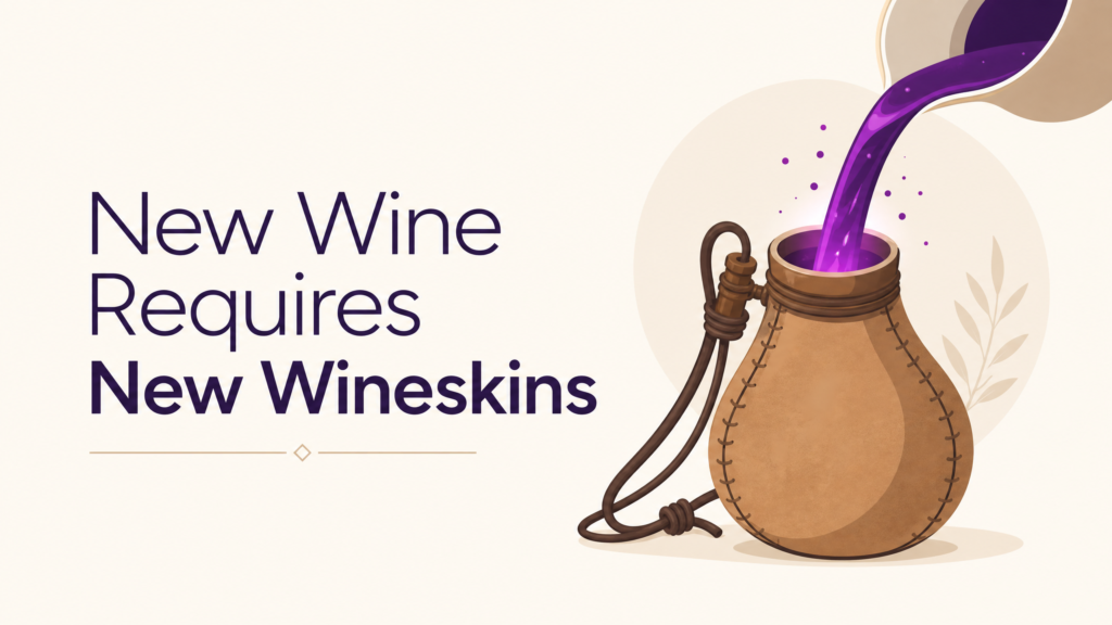 Wine pouring into a wineskin depicting how new wine requires new wineskins