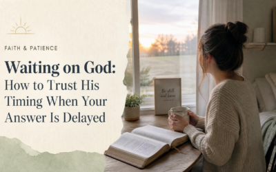 Waiting on God: How to Trust His Timing When Your Answer Is Delayed